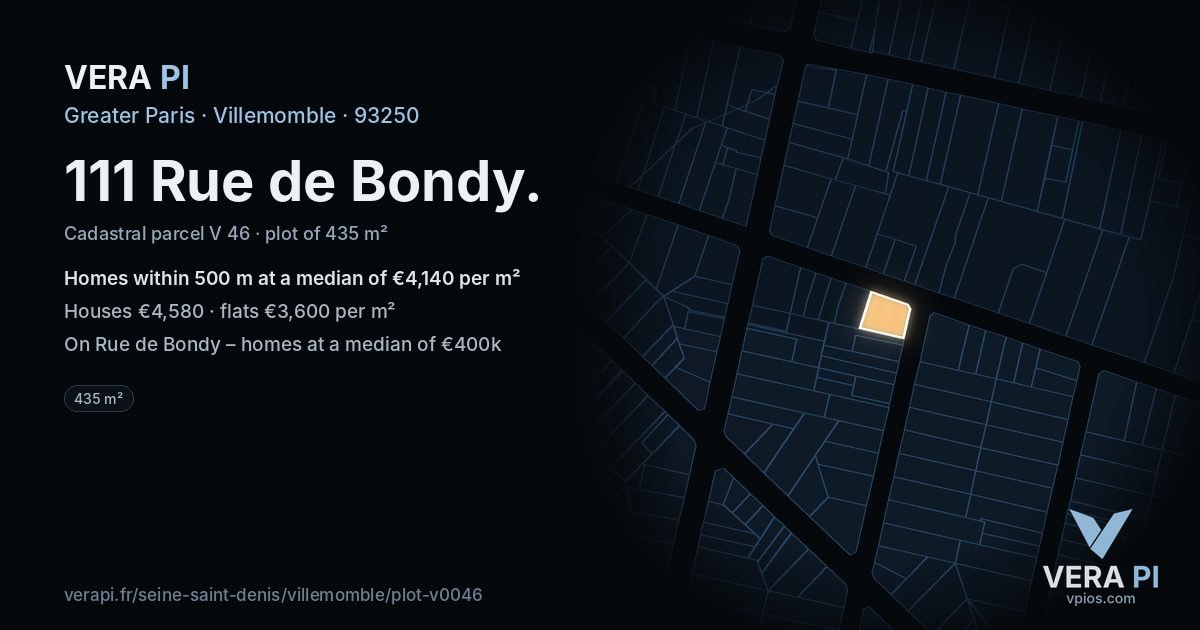 111 Rue de Bondy, Villemomble at night – the plot lit, the parcels around coloured by the prices near them