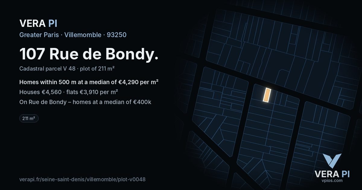 107 Rue de Bondy, Villemomble at night – the plot lit, the parcels around coloured by the prices near them