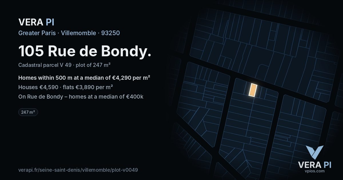 105 Rue de Bondy, Villemomble at night – the plot lit, the parcels around coloured by the prices near them
