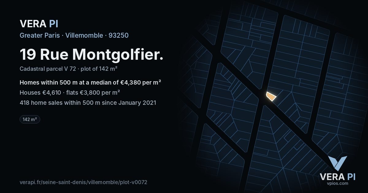19 Rue Montgolfier, Villemomble at night – the plot lit, the parcels around coloured by the prices near them