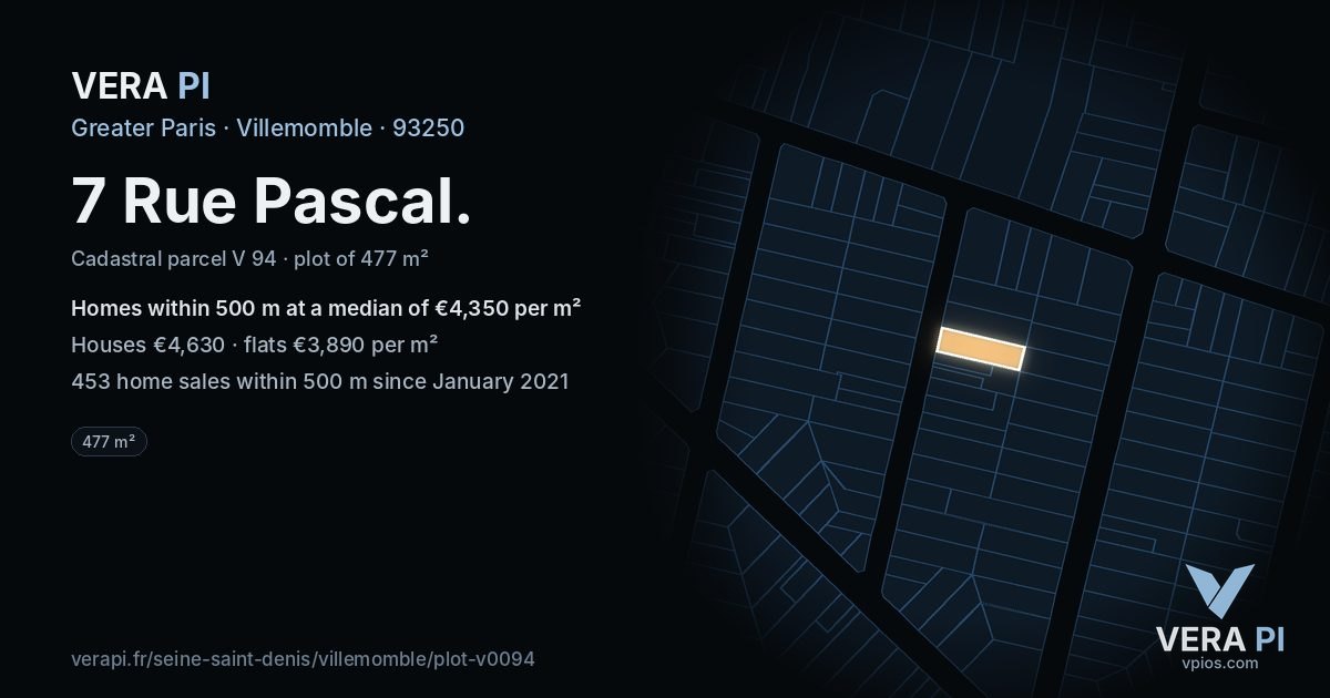 7 Rue Pascal, Villemomble at night – the plot lit, the parcels around coloured by the prices near them