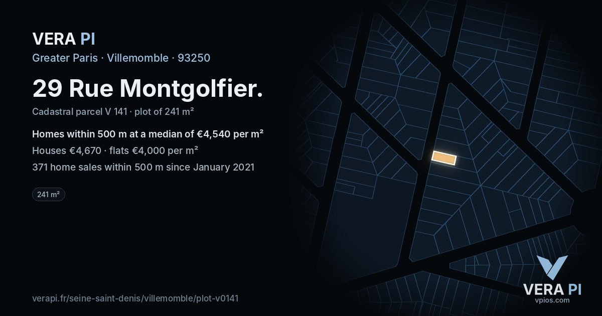 29 Rue Montgolfier, Villemomble at night – the plot lit, the parcels around coloured by the prices near them