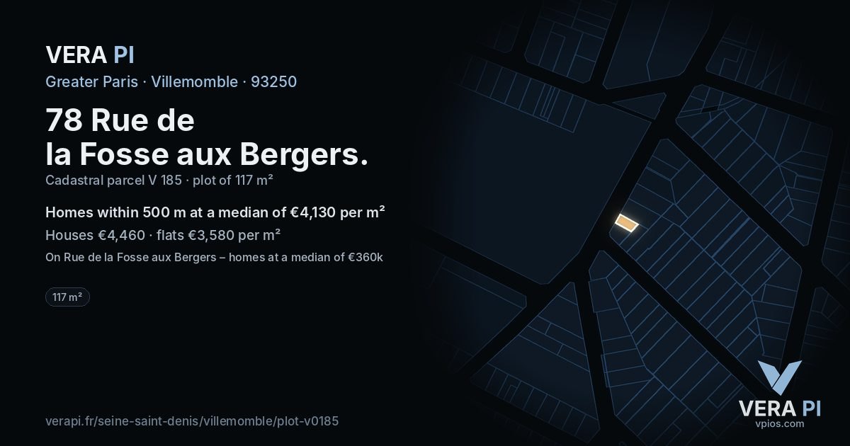 78 Rue de la Fosse aux Bergers, Villemomble at night – the plot lit, the parcels around coloured by the prices near them