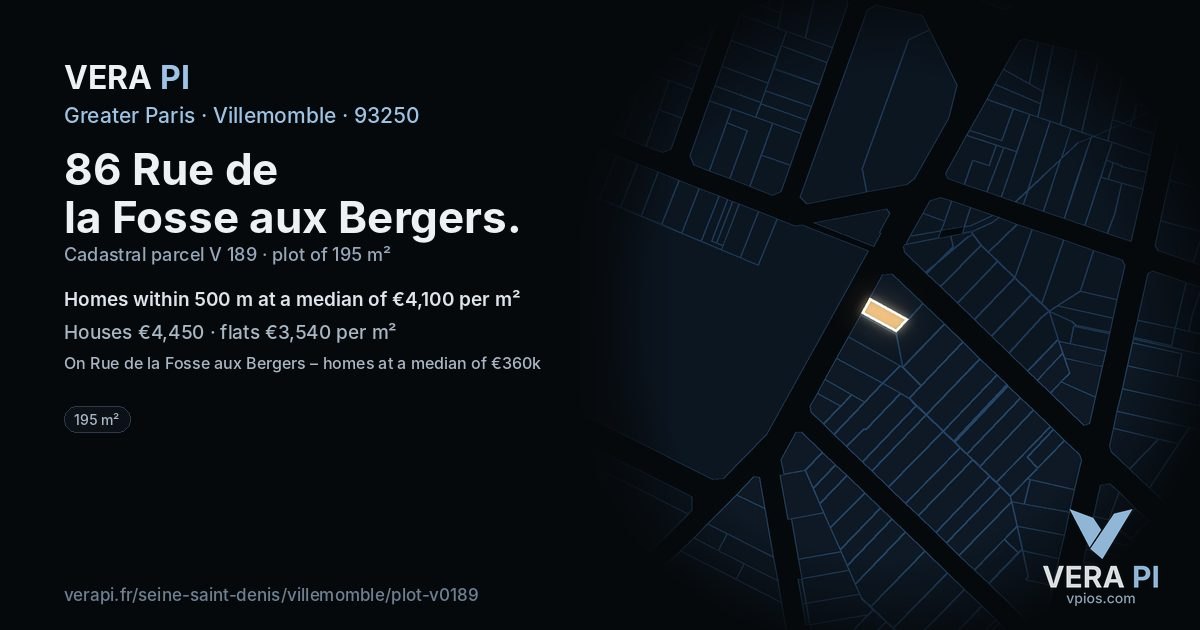 86 Rue de la Fosse aux Bergers, Villemomble at night – the plot lit, the parcels around coloured by the prices near them
