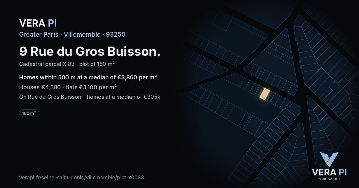 9 Rue du Gros Buisson, Villemomble at night – the plot lit, the parcels around coloured by the prices near them