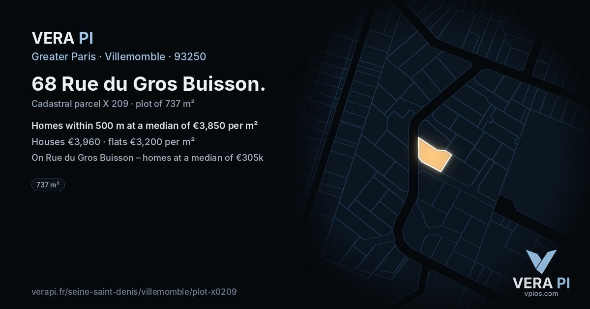 68 Rue du Gros Buisson, Villemomble at night – the plot lit, the parcels around coloured by the prices near them