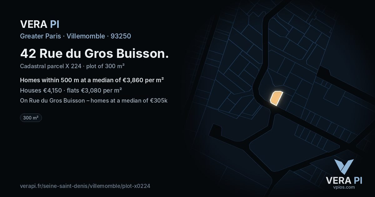42 Rue du Gros Buisson, Villemomble at night – the plot lit, the parcels around coloured by the prices near them