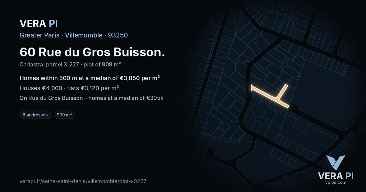 60 Rue du Gros Buisson, Villemomble at night – the plot lit, the parcels around coloured by the prices near them