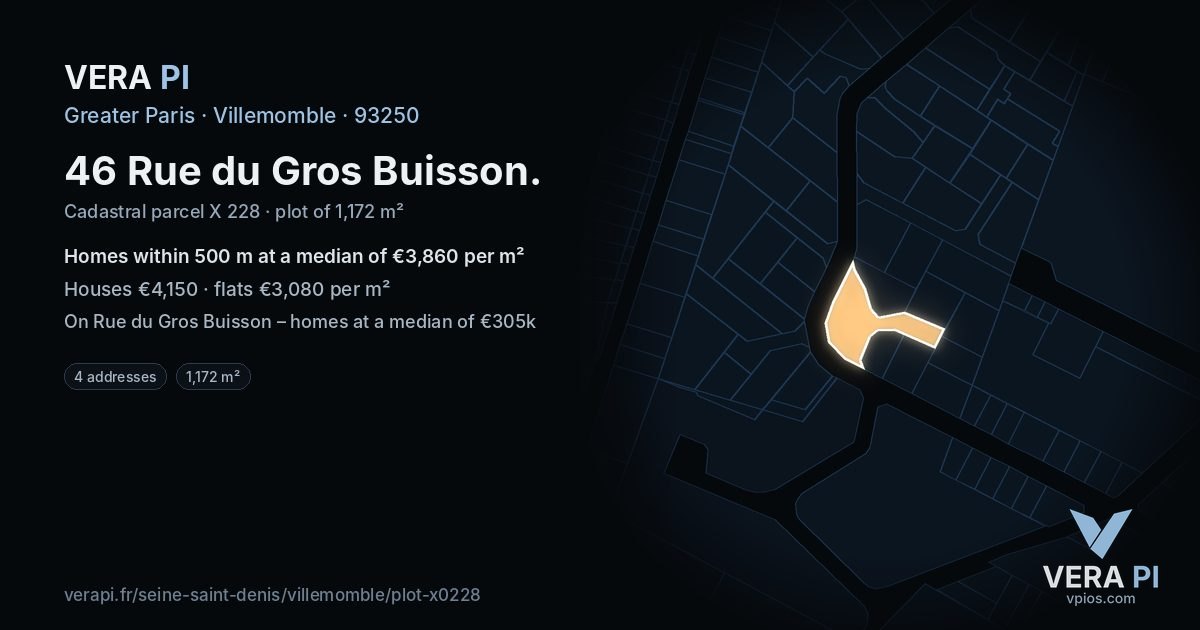 46 Rue du Gros Buisson, Villemomble at night – the plot lit, the parcels around coloured by the prices near them