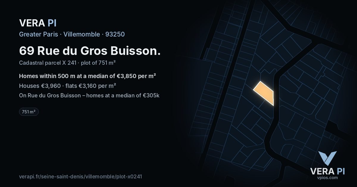 69 Rue du Gros Buisson, Villemomble at night – the plot lit, the parcels around coloured by the prices near them