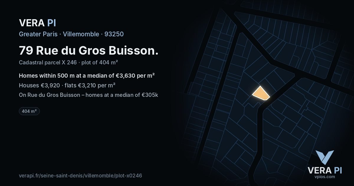 79 Rue du Gros Buisson, Villemomble at night – the plot lit, the parcels around coloured by the prices near them