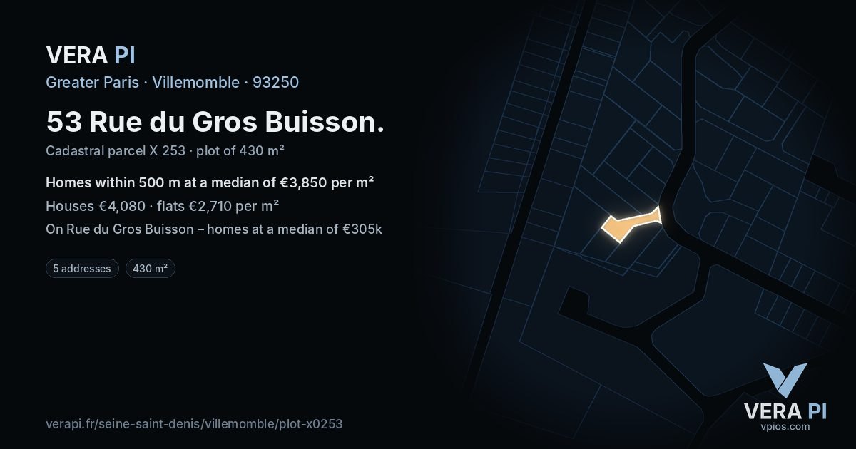 53 Rue du Gros Buisson, Villemomble at night – the plot lit, the parcels around coloured by the prices near them