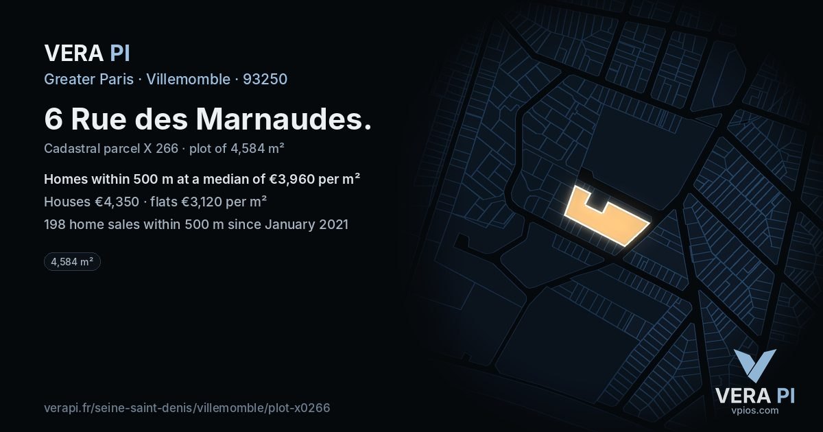 6 Rue des Marnaudes, Villemomble at night – the plot lit, the parcels around coloured by the prices near them