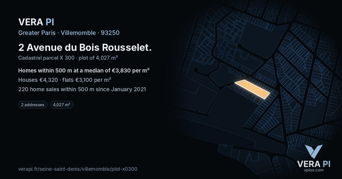 2 Avenue du Bois Rousselet, Villemomble at night – the plot lit, the parcels around coloured by the prices near them