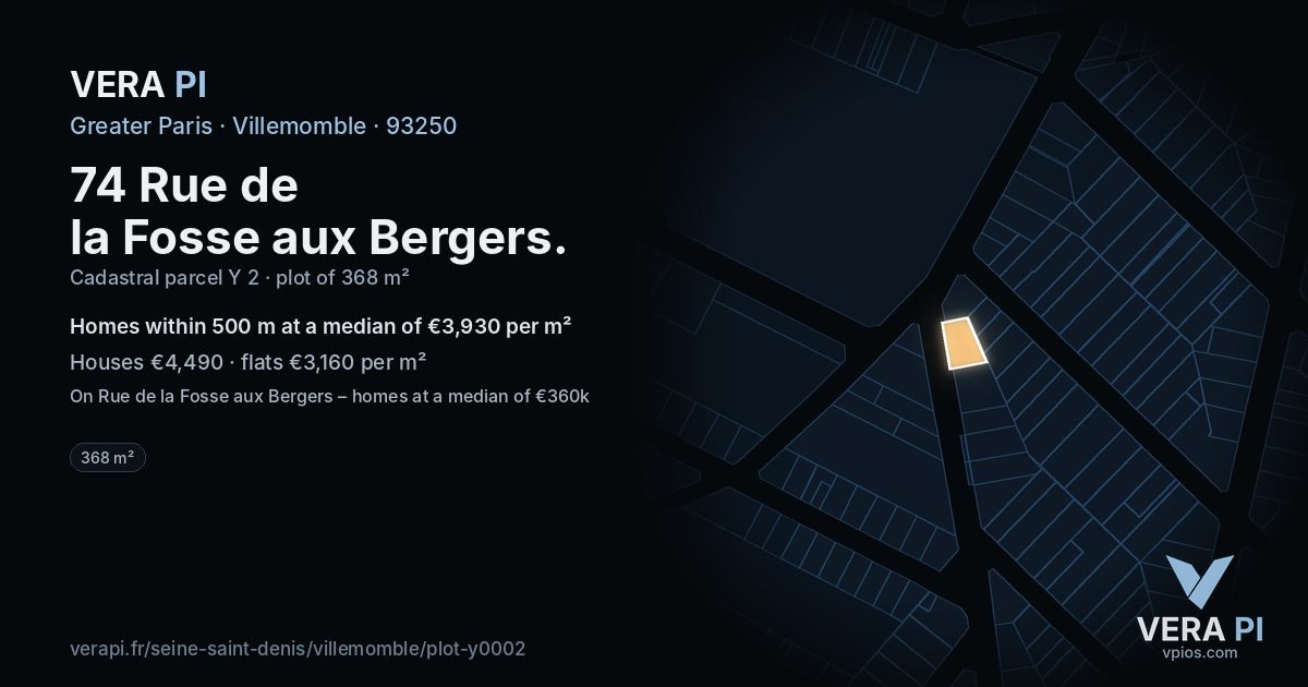 74 Rue de la Fosse aux Bergers, Villemomble at night – the plot lit, the parcels around coloured by the prices near them