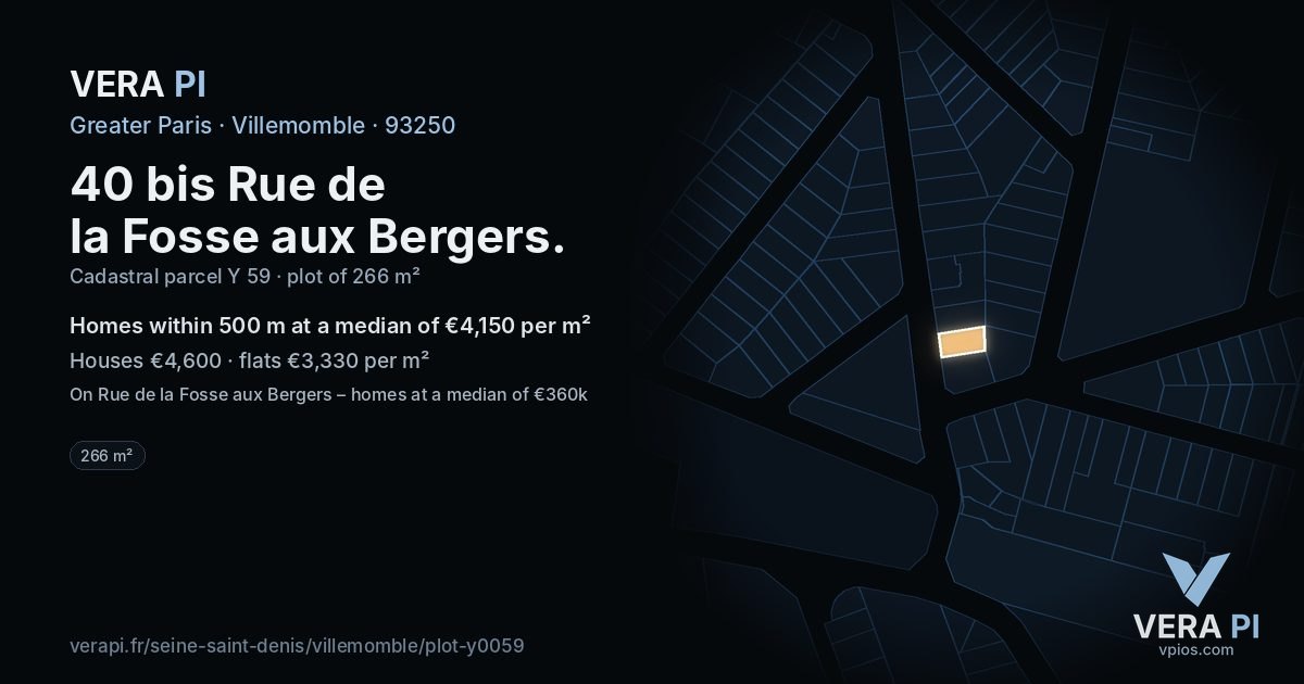 40 bis Rue de la Fosse aux Bergers, Villemomble at night – the plot lit, the parcels around coloured by the prices near them
