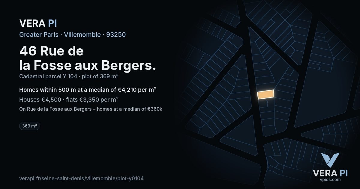 46 Rue de la Fosse aux Bergers, Villemomble at night – the plot lit, the parcels around coloured by the prices near them