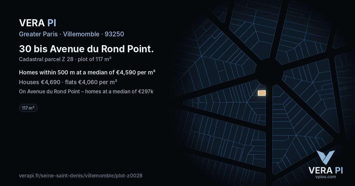 30 bis Avenue du Rond Point, Villemomble at night – the plot lit, the parcels around coloured by the prices near them
