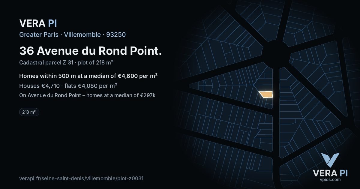 36 Avenue du Rond Point, Villemomble at night – the plot lit, the parcels around coloured by the prices near them