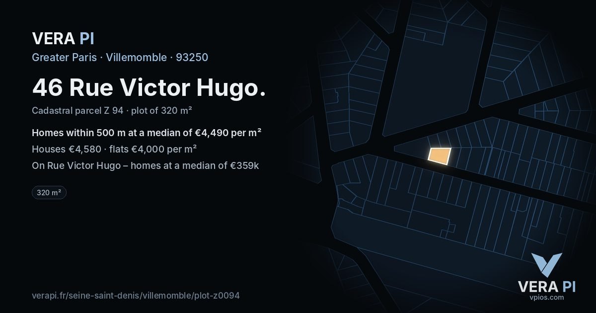 46 Rue Victor Hugo, Villemomble at night – the plot lit, the parcels around coloured by the prices near them