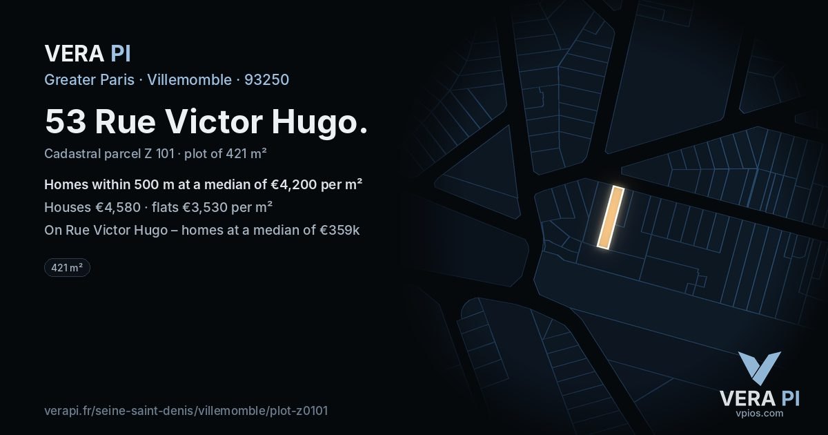 53 Rue Victor Hugo, Villemomble at night – the plot lit, the parcels around coloured by the prices near them