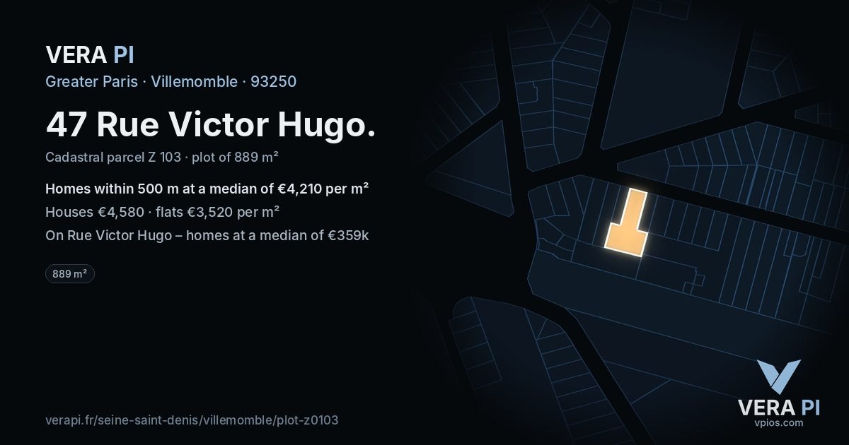47 Rue Victor Hugo, Villemomble at night – the plot lit, the parcels around coloured by the prices near them