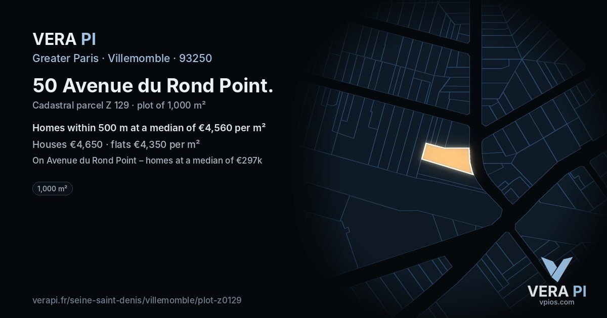 50 Avenue du Rond Point, Villemomble at night – the plot lit, the parcels around coloured by the prices near them