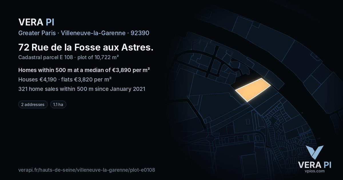 72 Rue de la Fosse aux Astres, Villeneuve-la-Garenne at night – the plot lit, the parcels around coloured by the prices near them
