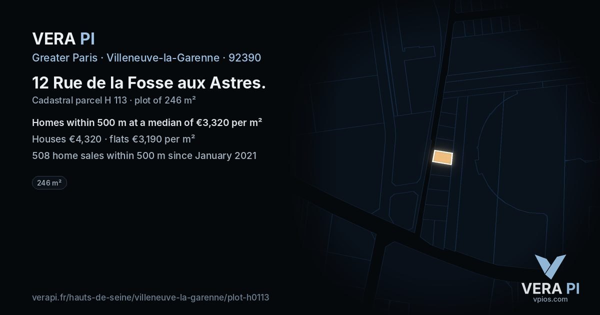 12 Rue de la Fosse aux Astres, Villeneuve-la-Garenne at night – the plot lit, the parcels around coloured by the prices near them