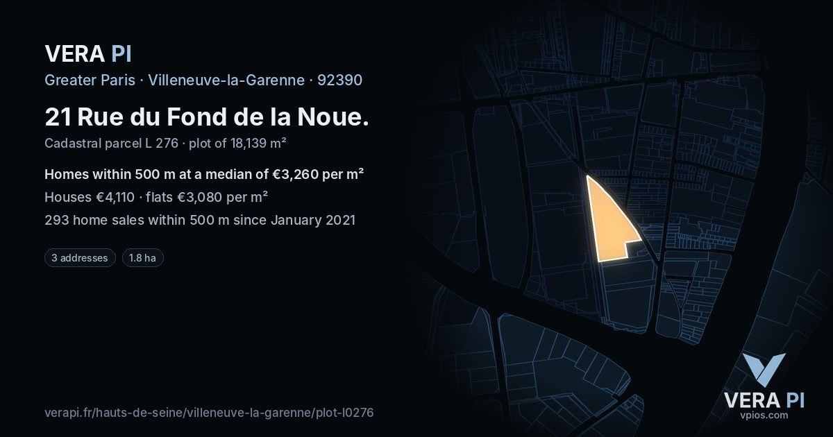 21 Rue du Fond de la Noue, Villeneuve-la-Garenne at night – the plot lit, the parcels around coloured by the prices near them