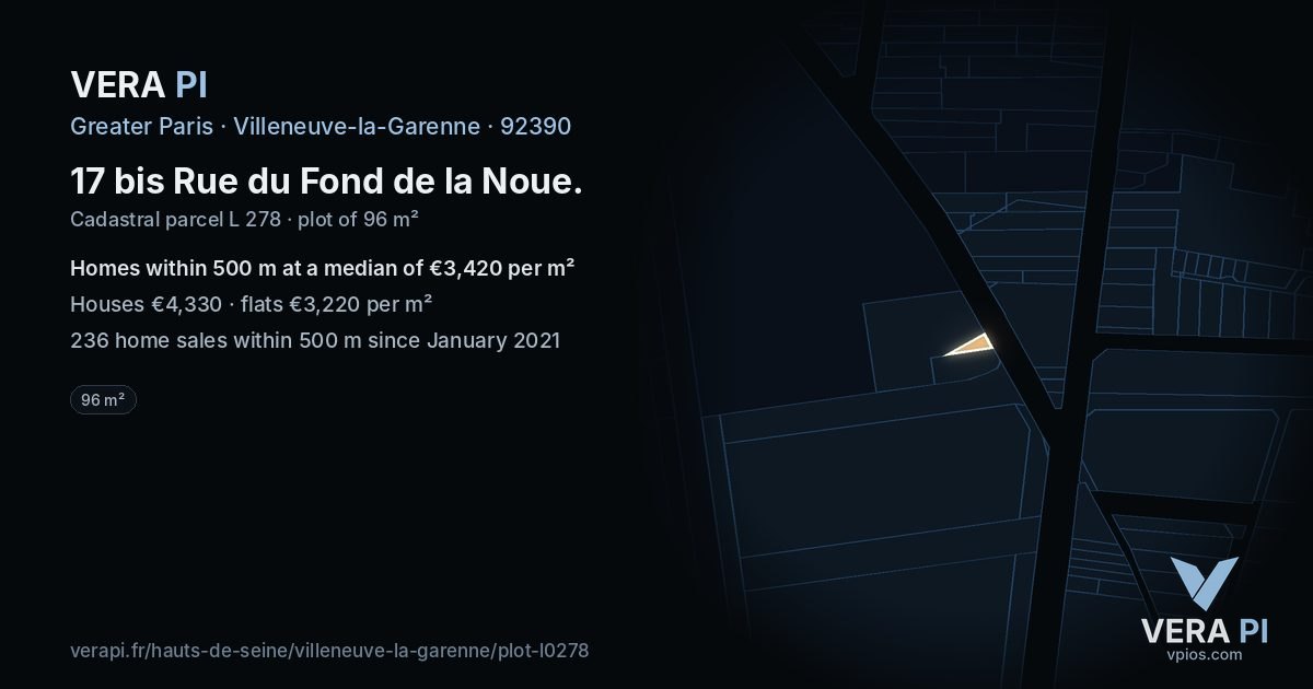 17 bis Rue du Fond de la Noue, Villeneuve-la-Garenne at night – the plot lit, the parcels around coloured by the prices near them