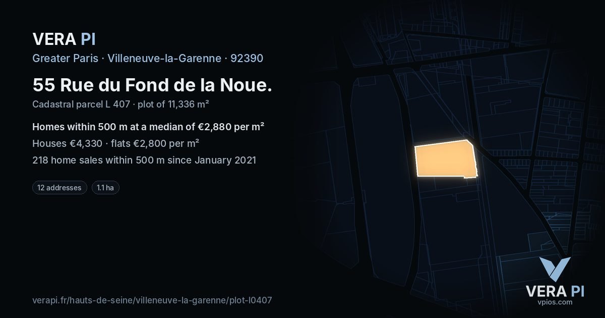 55 Rue du Fond de la Noue, Villeneuve-la-Garenne at night – the plot lit, the parcels around coloured by the prices near them