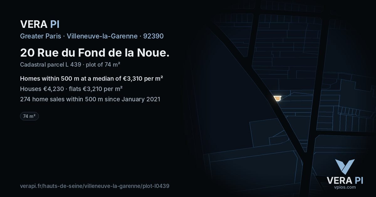 20 Rue du Fond de la Noue, Villeneuve-la-Garenne at night – the plot lit, the parcels around coloured by the prices near them