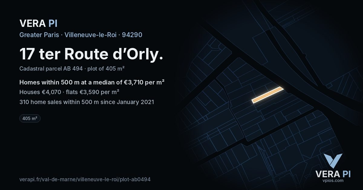 17 ter Route d’Orly, Villeneuve-le-Roi at night – the plot lit, the parcels around coloured by the prices near them