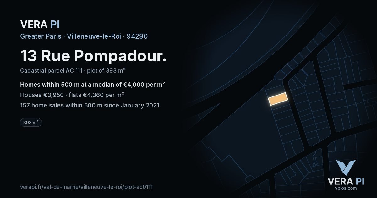 13 Rue Pompadour, Villeneuve-le-Roi at night – the plot lit, the parcels around coloured by the prices near them