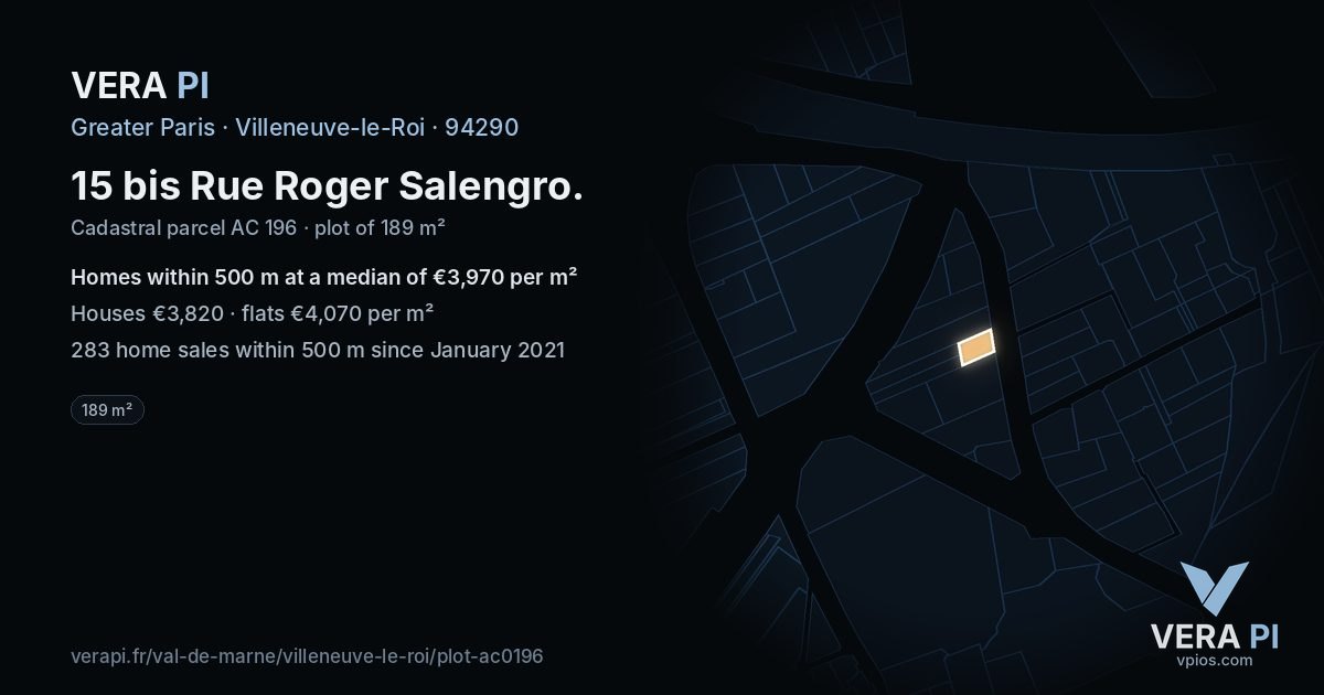 15 bis Rue Roger Salengro, Villeneuve-le-Roi at night – the plot lit, the parcels around coloured by the prices near them