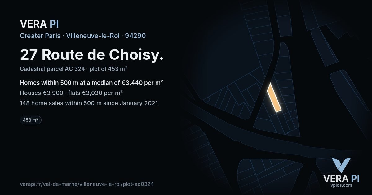 27 Route de Choisy, Villeneuve-le-Roi at night – the plot lit, the parcels around coloured by the prices near them