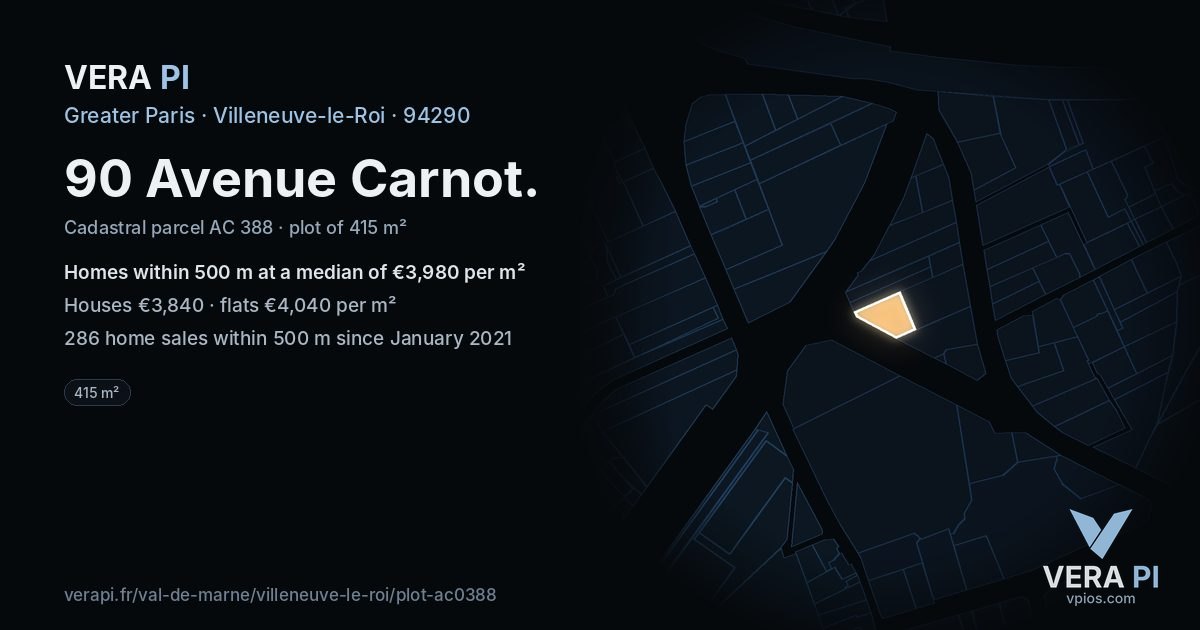 90 Avenue Carnot, Villeneuve-le-Roi at night – the plot lit, the parcels around coloured by the prices near them