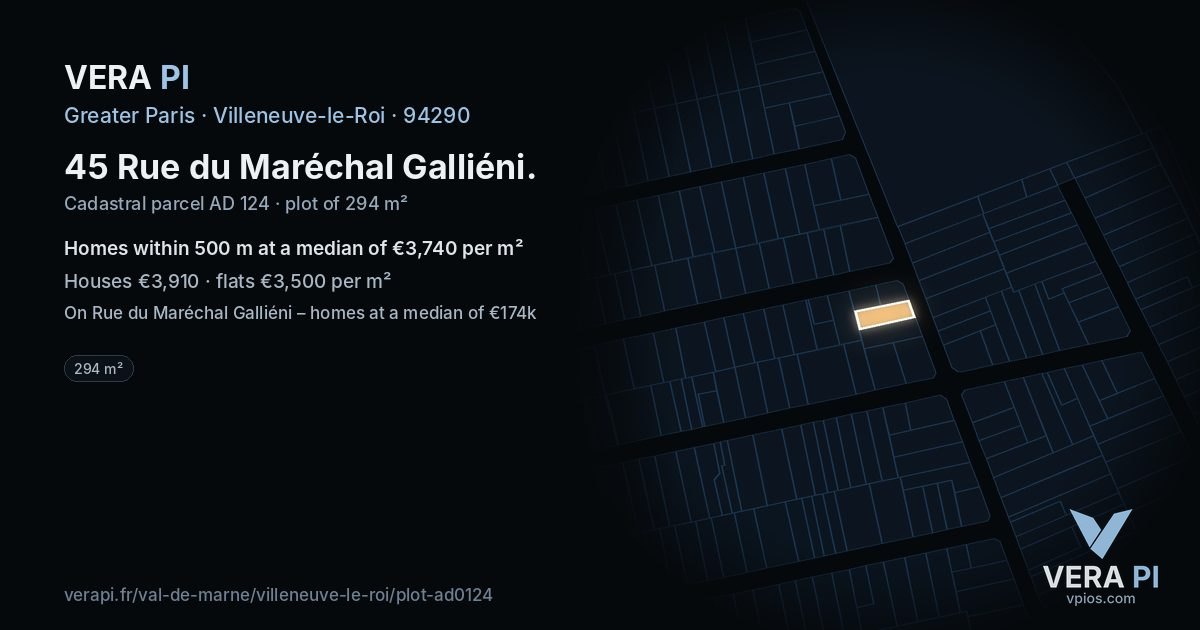45 Rue du Maréchal Galliéni, Villeneuve-le-Roi at night – the plot lit, the parcels around coloured by the prices near them