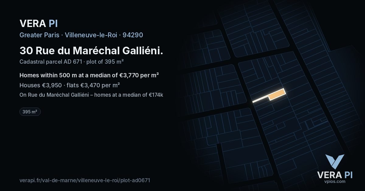 30 Rue du Maréchal Galliéni, Villeneuve-le-Roi at night – the plot lit, the parcels around coloured by the prices near them