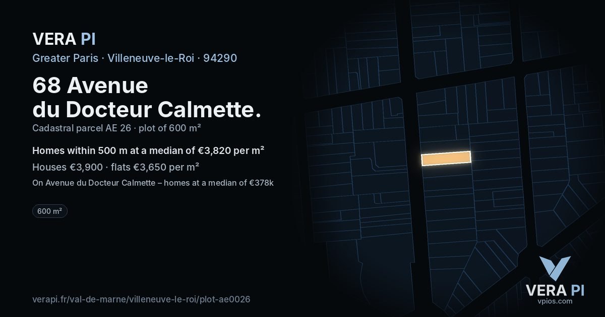 68 Avenue du Docteur Calmette, Villeneuve-le-Roi at night – the plot lit, the parcels around coloured by the prices near them