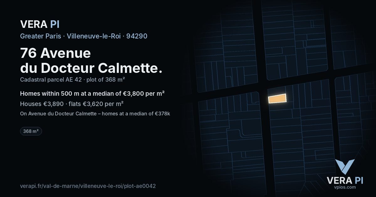 76 Avenue du Docteur Calmette, Villeneuve-le-Roi at night – the plot lit, the parcels around coloured by the prices near them