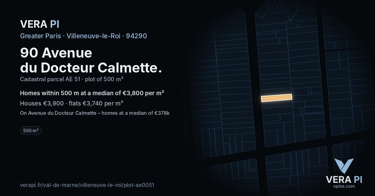 90 Avenue du Docteur Calmette, Villeneuve-le-Roi at night – the plot lit, the parcels around coloured by the prices near them