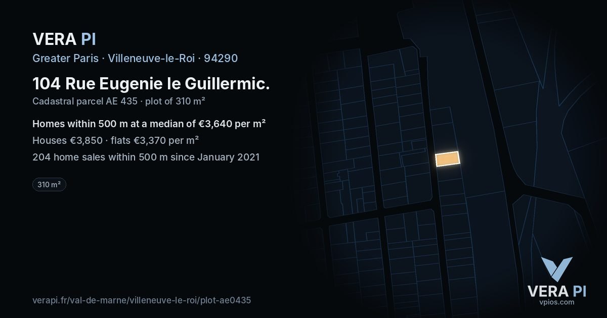 104 Rue Eugenie le Guillermic, Villeneuve-le-Roi at night – the plot lit, the parcels around coloured by the prices near them
