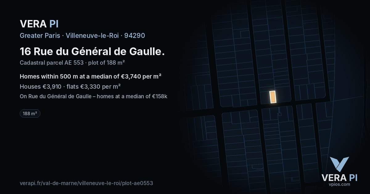 16 Rue du Général de Gaulle, Villeneuve-le-Roi at night – the plot lit, the parcels around coloured by the prices near them