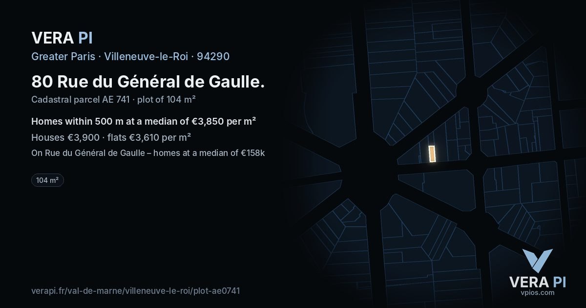 80 Rue du Général de Gaulle, Villeneuve-le-Roi at night – the plot lit, the parcels around coloured by the prices near them