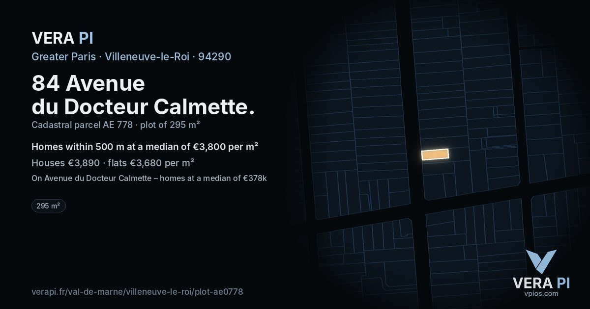 84 Avenue du Docteur Calmette, Villeneuve-le-Roi at night – the plot lit, the parcels around coloured by the prices near them