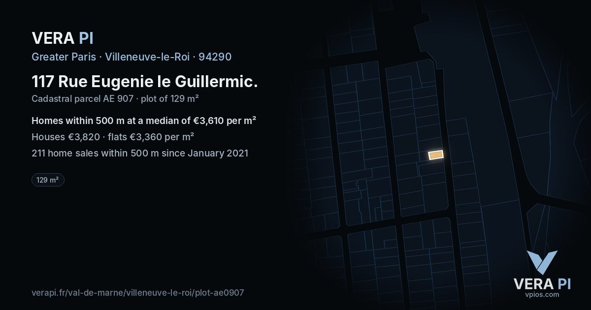 117 Rue Eugenie le Guillermic, Villeneuve-le-Roi at night – the plot lit, the parcels around coloured by the prices near them