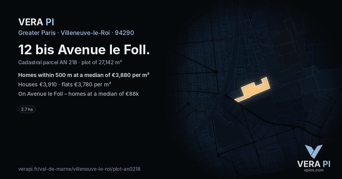 12 bis Avenue le Foll, Villeneuve-le-Roi at night – the plot lit, the parcels around coloured by the prices near them