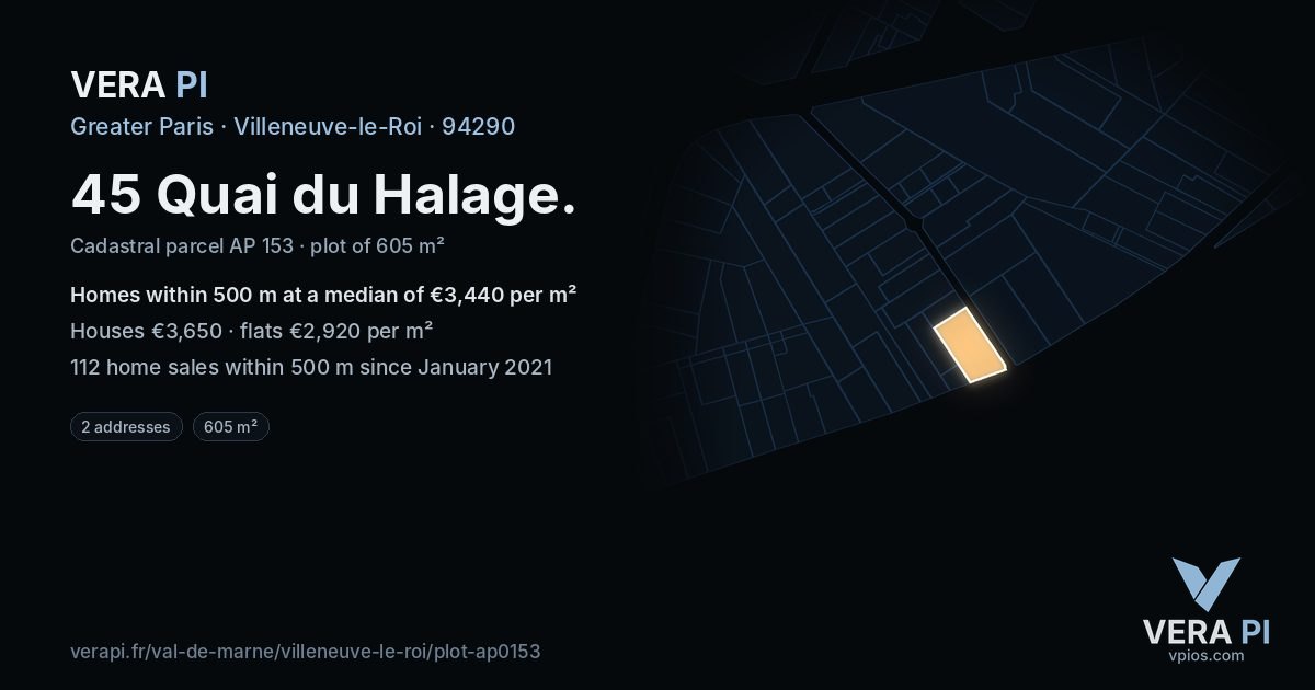 45 Quai du Halage, Villeneuve-le-Roi at night – the plot lit, the parcels around coloured by the prices near them